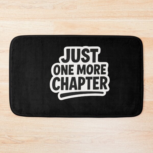 Item preview, Just One More Chapter designed and sold by ELdante.