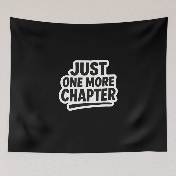Item preview, Just One More Chapter designed and sold by ELdante.