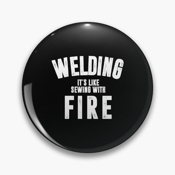 Item preview, Welding, Its Like Sewing With Fire - Funny Welder Gift designed and sold by madeahezamrin.