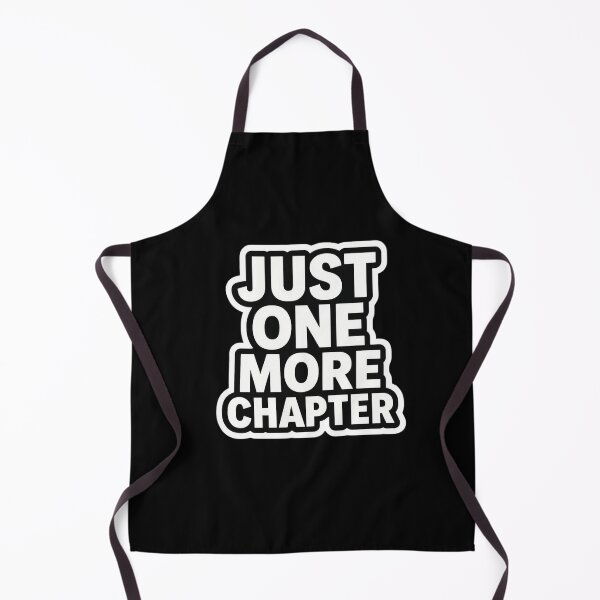 Item preview, Just One More Chapter designed and sold by ELdante.