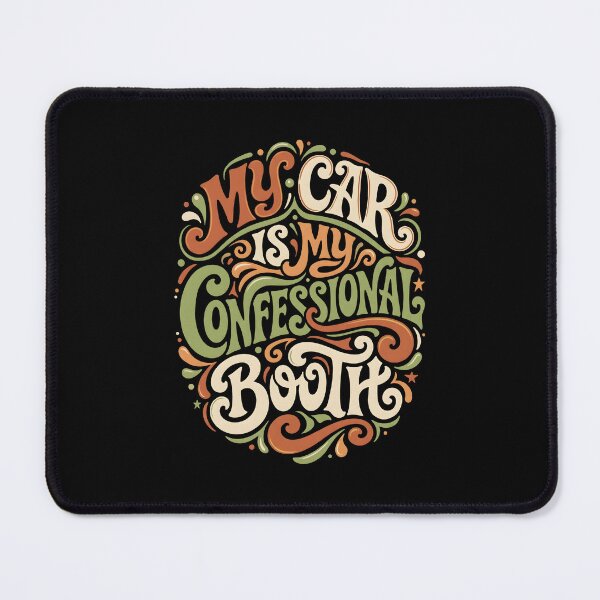 Item preview, My Car Is My Confessional Booth Typographic Art designed and sold by SplashTastic.