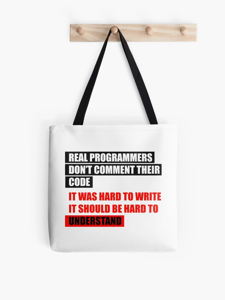 Thumbnail 1 of 2, Tote Bag, Real programmers don't comment their code designed and sold by KeepOnCoding.