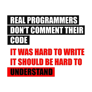 Artwork thumbnail, Real programmers don't comment their code by KeepOnCoding
