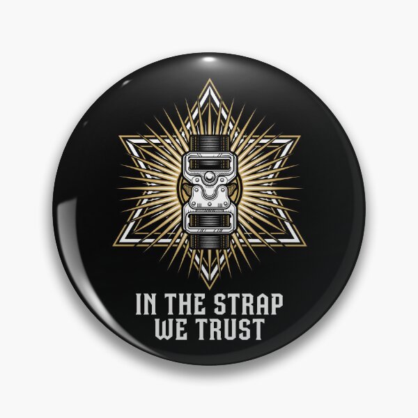 Item preview, In The Strap We Trust Cobra Buckle Emblem designed and sold by SplashTastic.