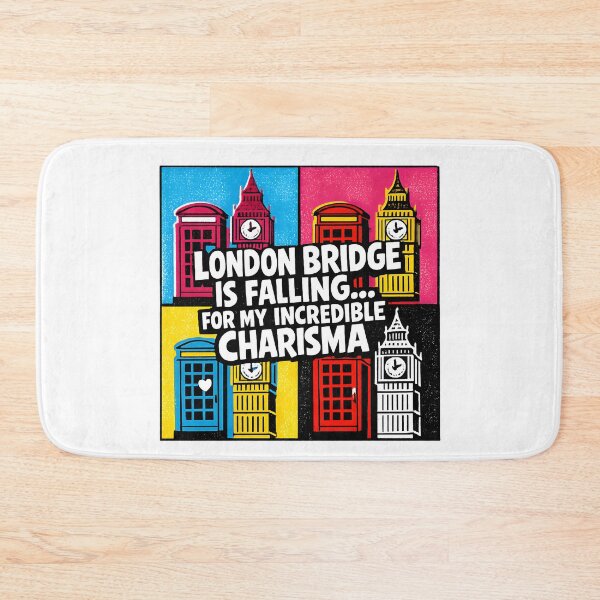 Item preview, London Bridge Is Falling For My Charisma designed and sold by KungPowUnicorn.