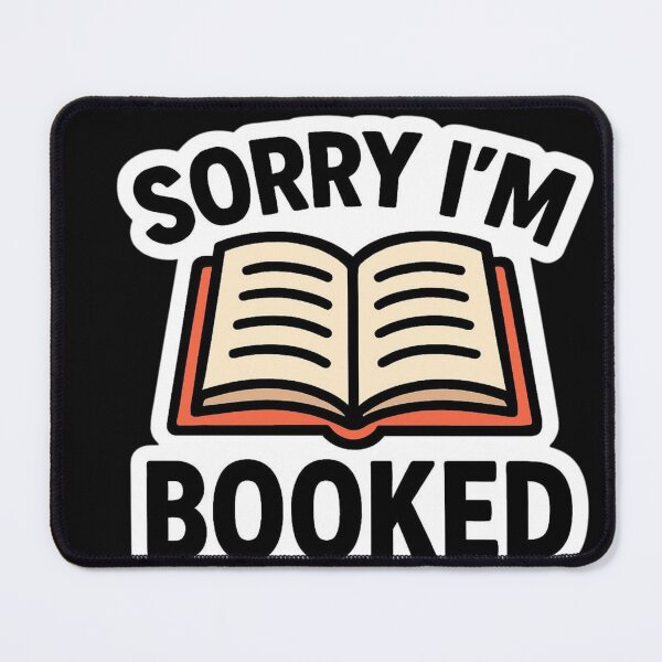 Item preview, Sorry I'm Booked designed and sold by ELdante.
