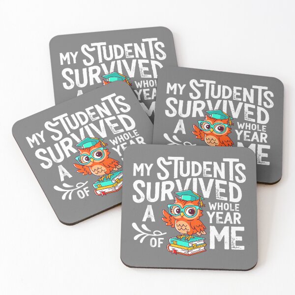 Item preview, My Students Survive Whole Year of Me Last Day School Teacher designed and sold by KristineLi.