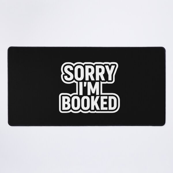 Item preview,  f Sorry I'm Booked designed and sold by ELdante.