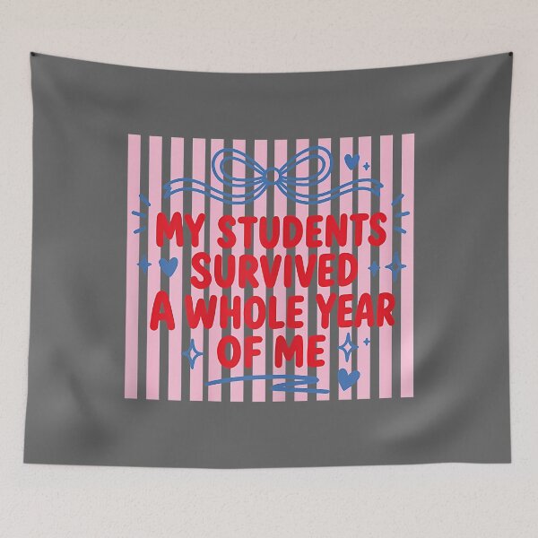 Item preview, My Students Survived A Whole Year of Me Funny Teacher designed and sold by KristineLi.