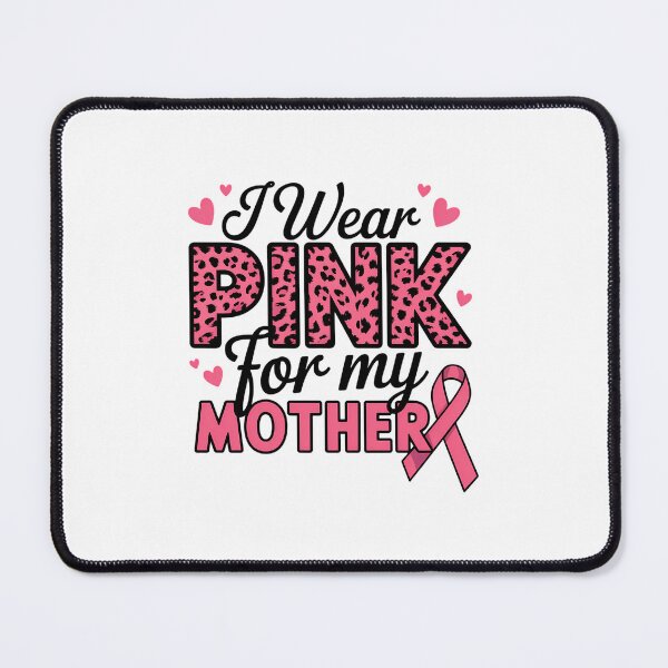 Item preview, I We Wear Pink For My Family Breast Cancer Pink Ribbon MOTHER designed and sold by SapfireStuArt.