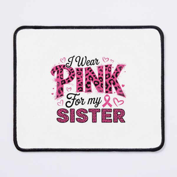 Item preview, I We Wear Pink For My Family Breast Cancer Pink Ribbon SISTER designed and sold by SapfireStuArt.