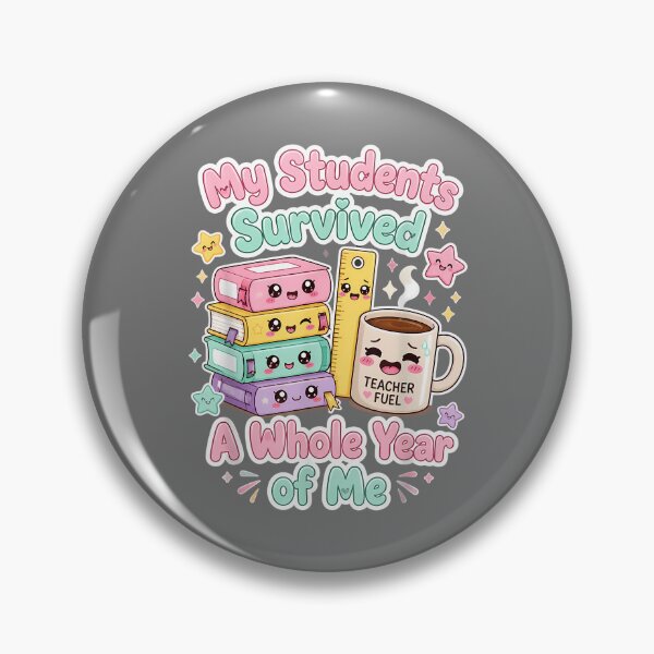 Item preview, My Students Survived A Whole Year of Me Humor for Teacher designed and sold by KristineLi.