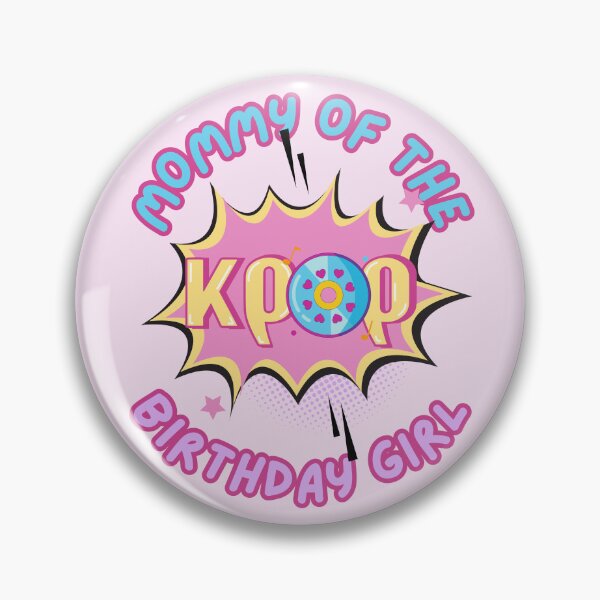 Item preview, Mommy of The K-Pop Birthday Girl designed and sold by tellia-kallisto.