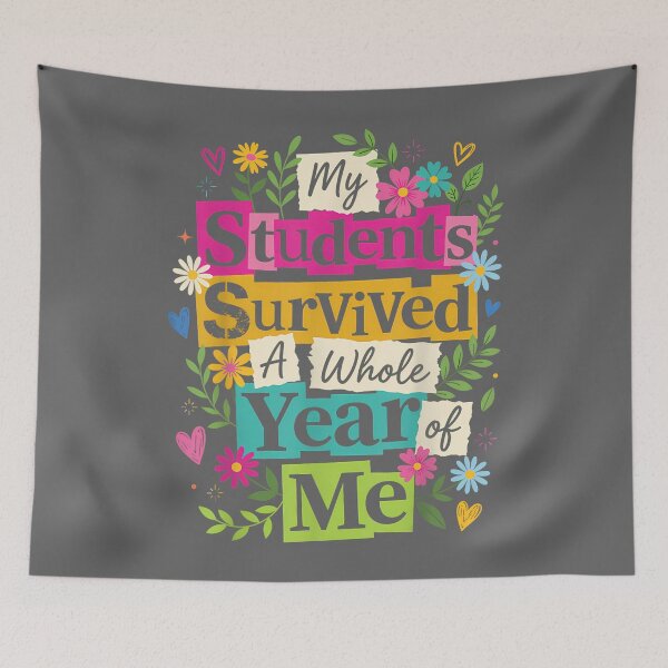 Item preview, My Students Survived A Whole Year of Me Last Day of School_2 designed and sold by KristineLi.