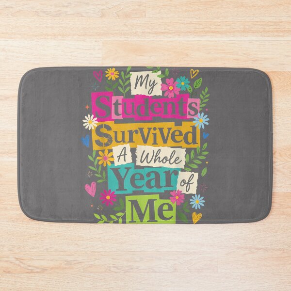 Item preview, My Students Survived A Whole Year of Me Last Day of School_2 designed and sold by KristineLi.