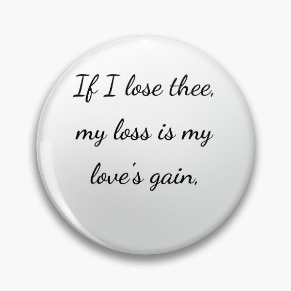 Item preview, "If I lose thee, my loss is my love's gain," - handwriting black designed and sold by ariksworld.