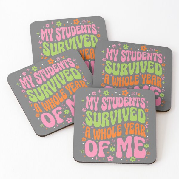 Item preview, My Students Survived A Whole Year of Me Last Day of School designed and sold by KristineLi.
