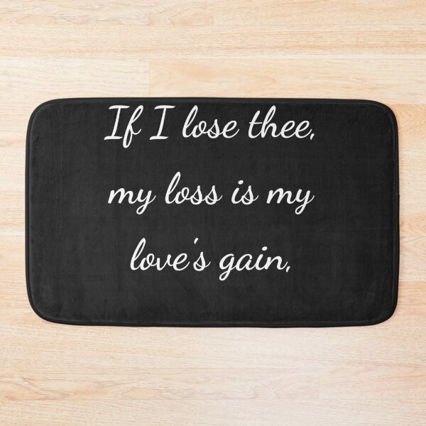 Item preview, "If I lose thee, my loss is my love's gain," - handwriting white designed and sold by ariksworld.