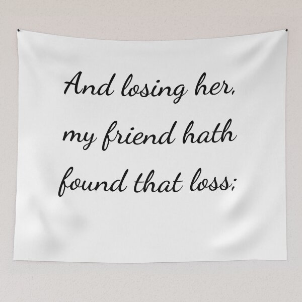 Item preview, "And losing her, my friend hath found that loss;" - handwriting black designed and sold by ariksworld.