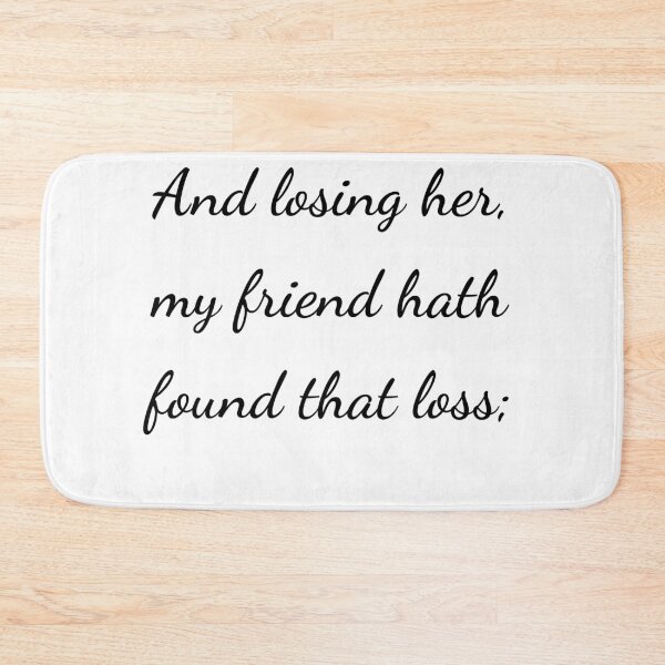 Item preview, "And losing her, my friend hath found that loss;" - handwriting black designed and sold by ariksworld.