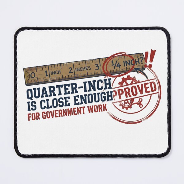 Item preview, Quarter Inch Is Close Enough For Government Work Vintage Ruler designed and sold by VintryOff.