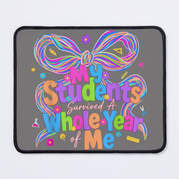 Item preview, My Students Survived A Whole Year of Me Teacher End of Year designed and sold by KristineLi.