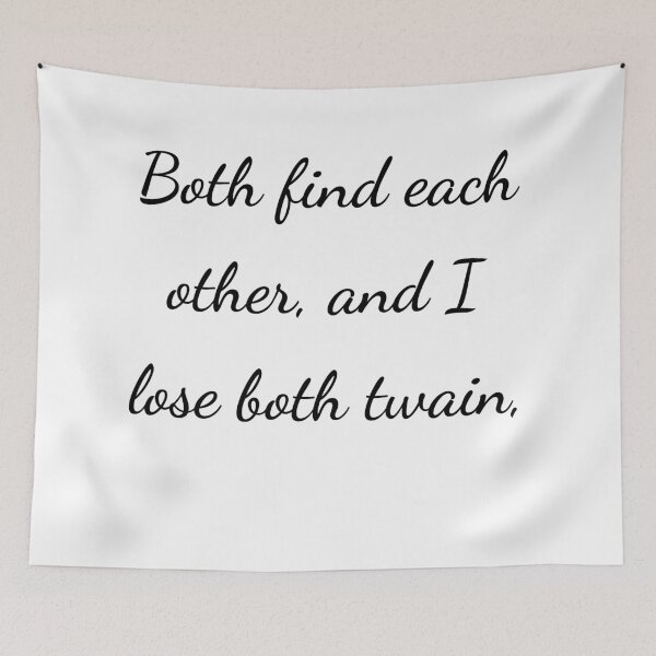 Item preview, "Both find each other, and I lose both twain," - handwriting black designed and sold by ariksworld.