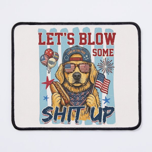 Item preview, Let’s Blow Some Shit Up Funny 4th of July Patriotic designed and sold by DeLafroozdesign.