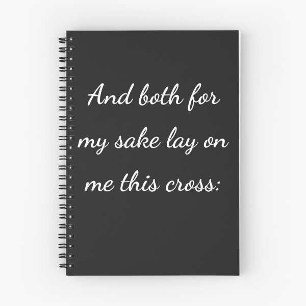 Item preview, "And both for my sake lay on me this cross:" - handwriting white designed and sold by ariksworld.