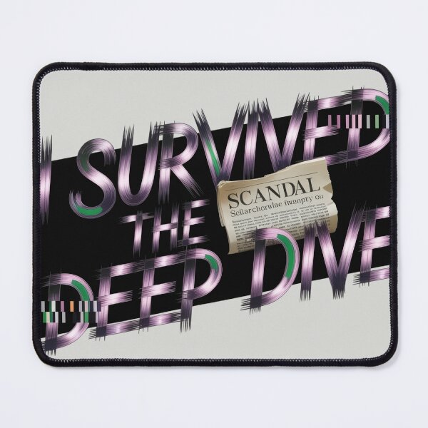 Item preview,  Survived the Deep Dive designed and sold by JebliDesign.