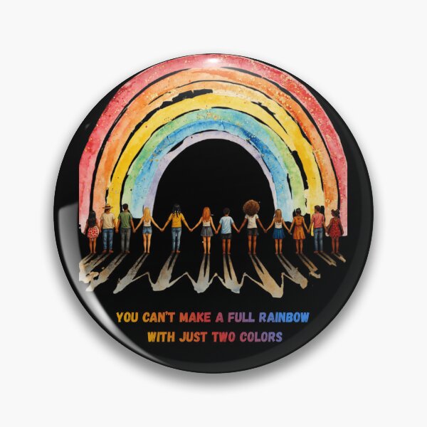 Item preview, Pride - You Can’t Make a Rainbow With Just Two Colors designed and sold by TeeGeeTees.