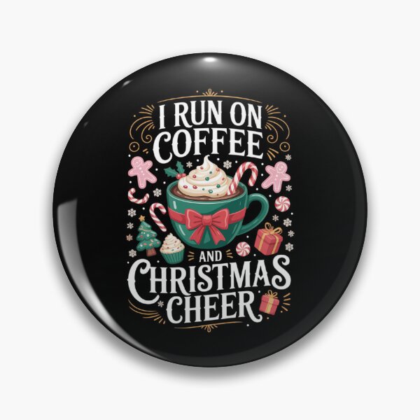 Item preview, I Run On Coffee And Christmas Cheer Christmas designed and sold by sailorjessiArt.