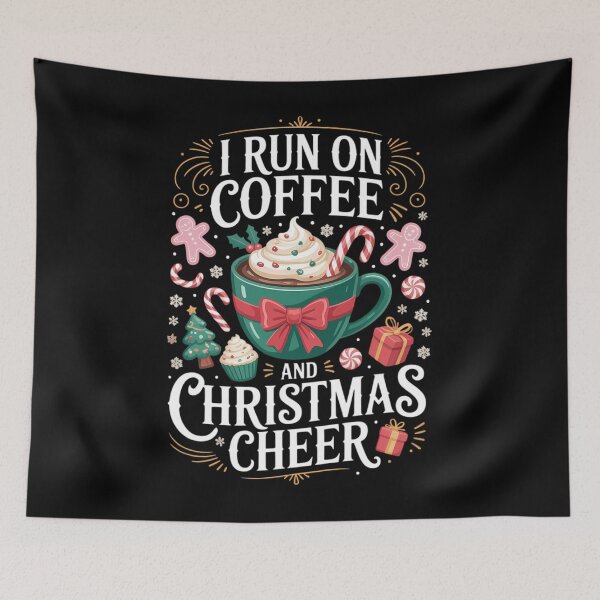 Item preview, I Run On Coffee And Christmas Cheer Christmas designed and sold by sailorjessiArt.