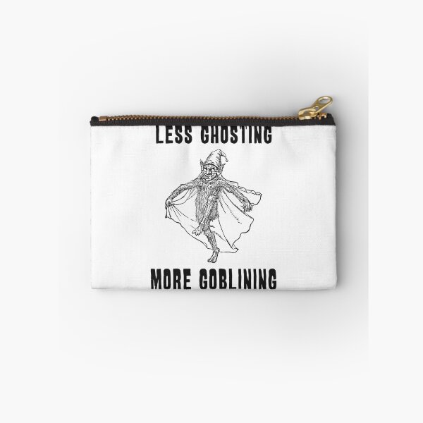 Item preview, Less Ghosting, More Goblining (black text) designed and sold by R-A Designs.