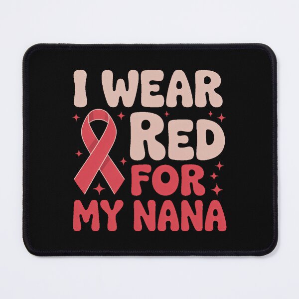 Item preview, I Wear Red For My Nana designed and sold by sailorjessiArt.
