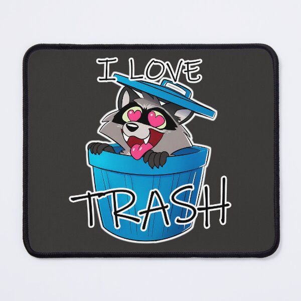Item preview, I Love Trash - Cute Raccoon Silly and Funny Design designed and sold by Hungry-Fox.