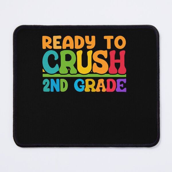 Item preview, Ready To Crush 2nd Grade designed and sold by SiarheiYur.