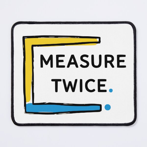 Item preview, Measure Twice. designed and sold by Creative jiffy.