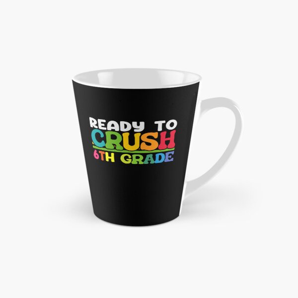 Item preview, Ready To Crush 6th Grade designed and sold by SiarheiYur.