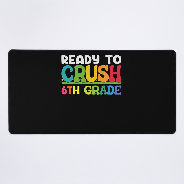 Item preview, Ready To Crush 6th Grade designed and sold by SiarheiYur.