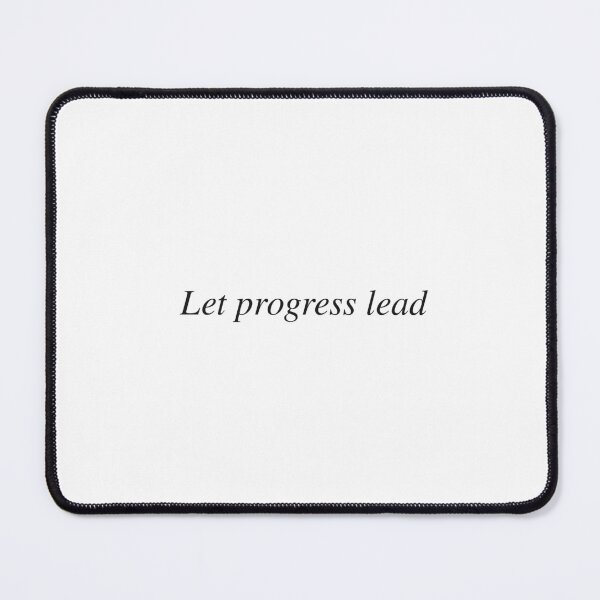 Item preview, Let progress lead designed and sold by AnotherSaying.