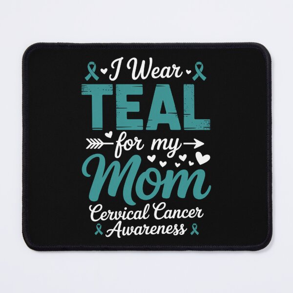 Item preview, I Wear Teal for Mom Mother Cervical Cancer Awareness Family designed and sold by sailorjessiArt.