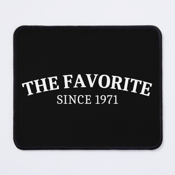 Item preview, The Favorite Since 1971 designed and sold by Sleepy Cat Design.