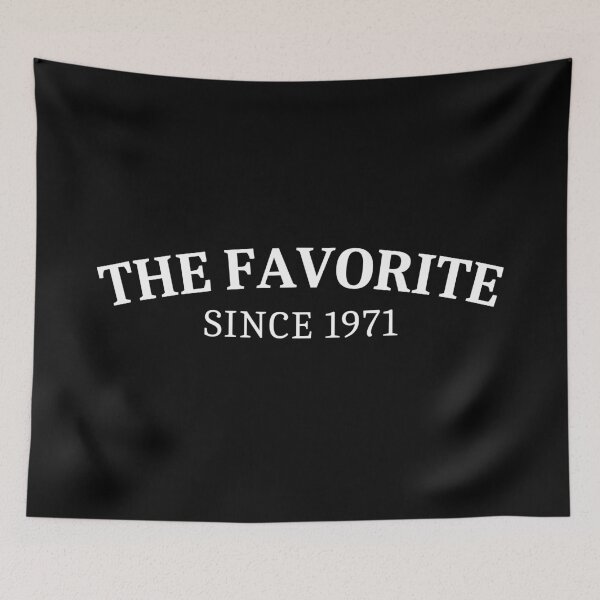 Item preview, The Favorite Since 1971 designed and sold by Sleepy Cat Design.