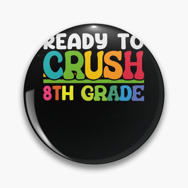 Item preview, Ready To Crush 8th Grade designed and sold by SiarheiYur.