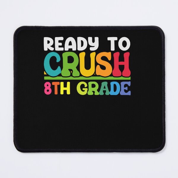 Item preview, Ready To Crush 8th Grade designed and sold by SiarheiYur.