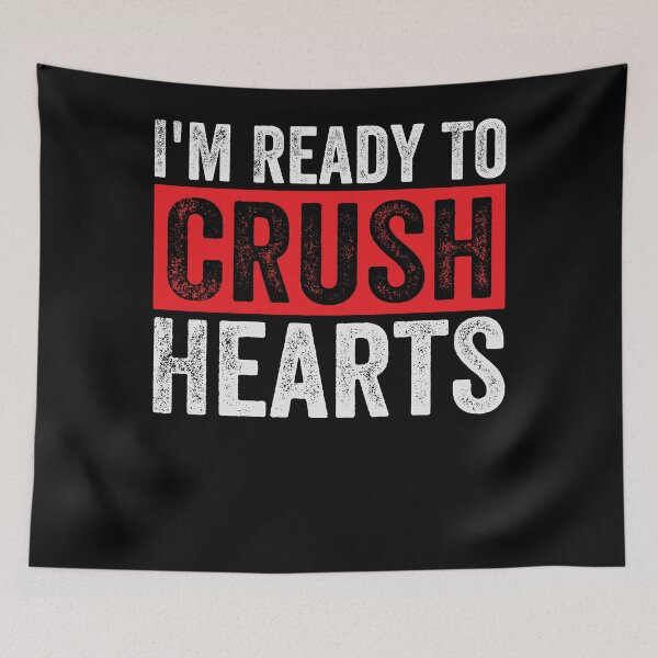 Item preview, Ready To Crush Hearts designed and sold by SiarheiYur.