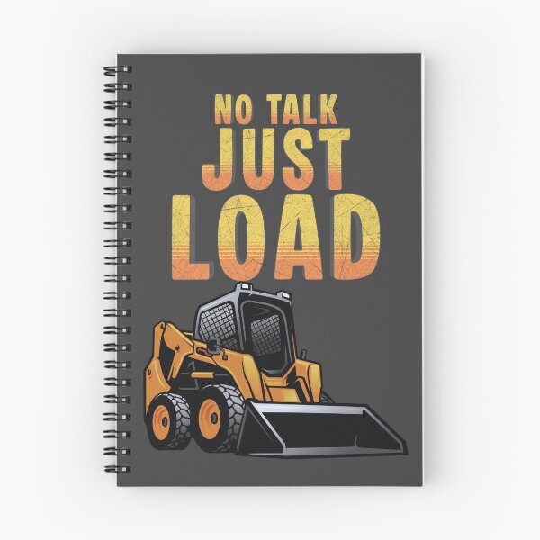 Item preview, No Talk Just Load Skid Steer Loader Shirt | Heavy Equipment Operator Gift designed and sold by Operator Style Wear.