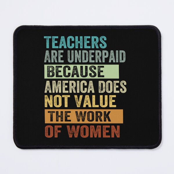 Item preview, Teachers Are Underpaid designed and sold by SiarheiYur.