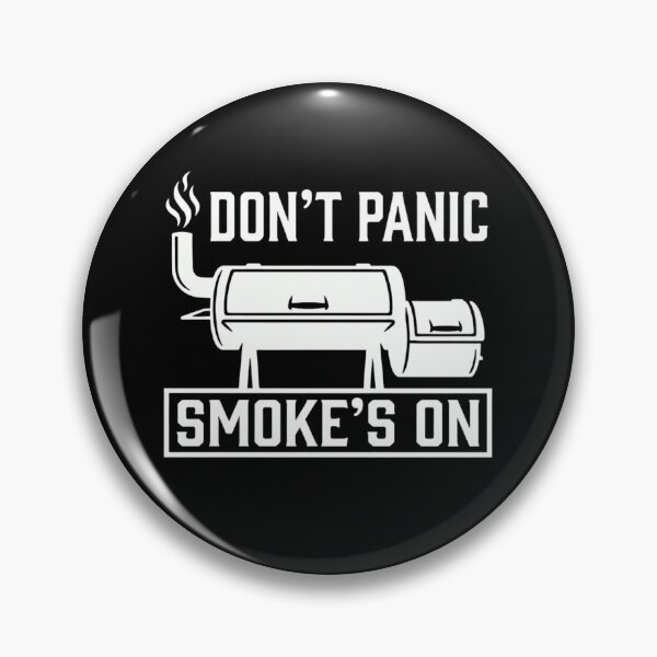 Item preview, Don't Panic Smoke's On Funny BBQ Smoker Grilling Gift designed and sold by haitrieuic96.